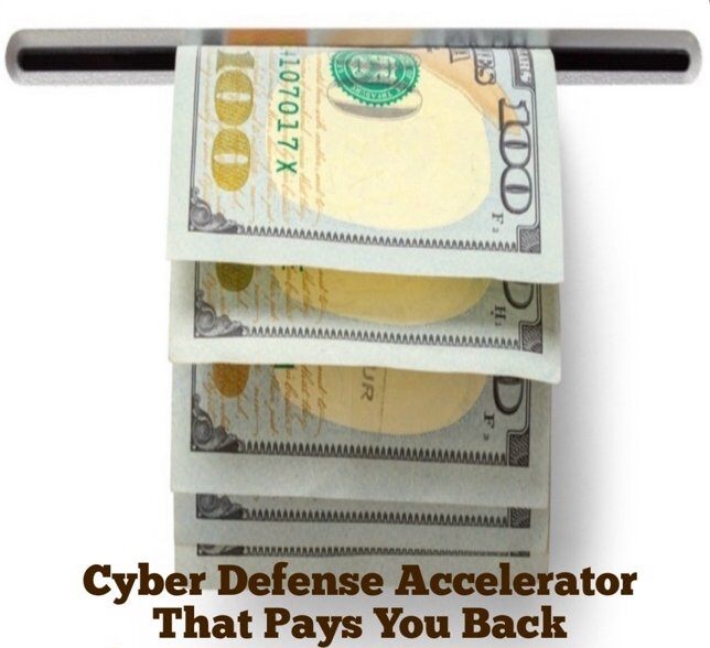 Cyber Defense Accelerator that Pays You Back More